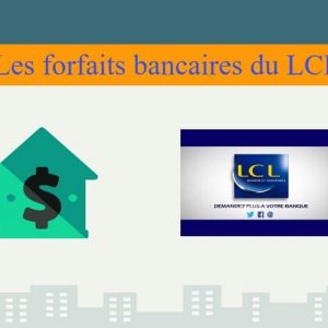 les forfaits bancaires proposés par LCL