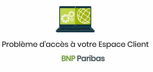 Problème De Connexion à Votre Compte BNP Paribas : Causes Et Solutions