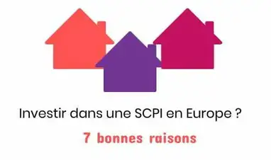 Scpi Europeenne 7 Raisons D Investir Dans Une Scpi Europe