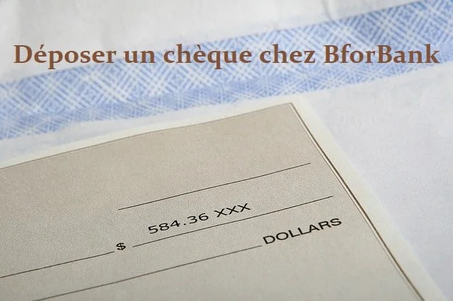 l'encaissement d'un chèque chez bforbank