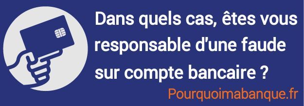 responsabilite fraude compte bancaire
