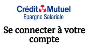 se connecter compte credit mutuel epargne salariale