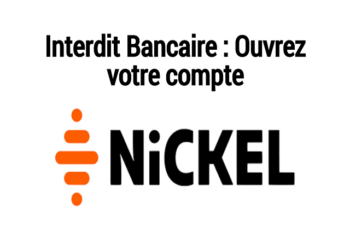 Interdit Bancaire Ouvrir Compte Nickel