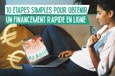 Femme confortablement assise utilisant un ordinateur portable pour demander un prêt en ligne, tenant une carte bancaire, avec des symboles d'euro et un titre indiquant les étapes pour un financement rapide.